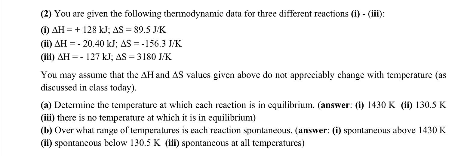 Solved (2) You Are Given The Following Thermodynamic Data | Chegg.com