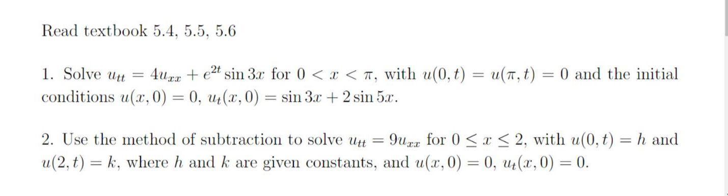 1. Solve utt=4uxx+e2tsin3x for 0 | Chegg.com