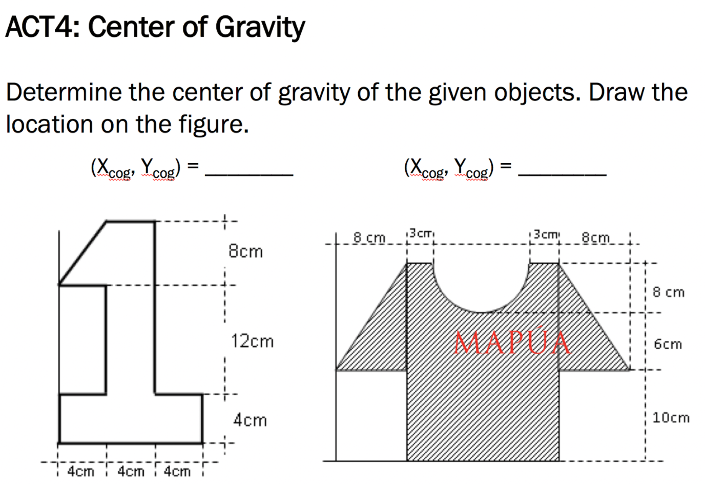 Solved ACT4: Center of Gravity Determine the center of | Chegg.com