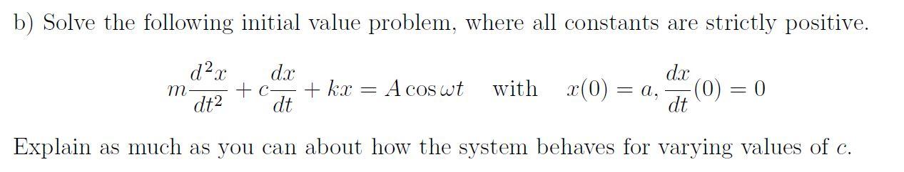 Solved B) Solve The Following Initial Value Problem, Where | Chegg.com