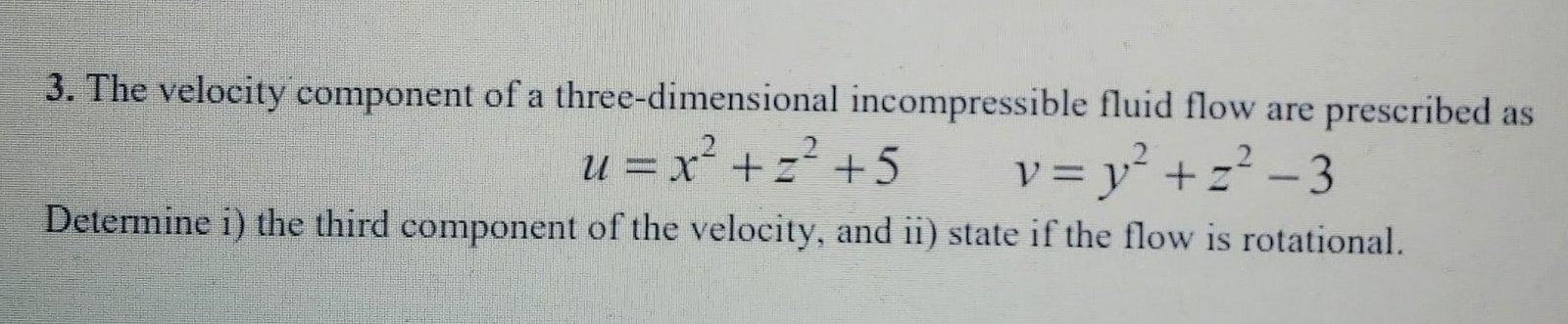 Solved 3. The velocity component of a three-dimensional | Chegg.com