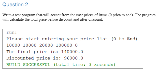 Solved Question 2 Write a test program that will accept from | Chegg.com