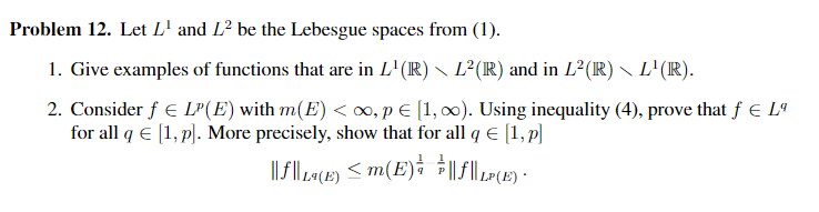 Problem 12. Let Land La be the Lebesgue spaces from | Chegg.com