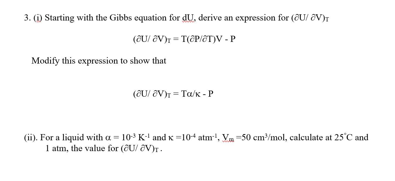 Solved 3. (i) Starting with the Gibbs equation for du, | Chegg.com