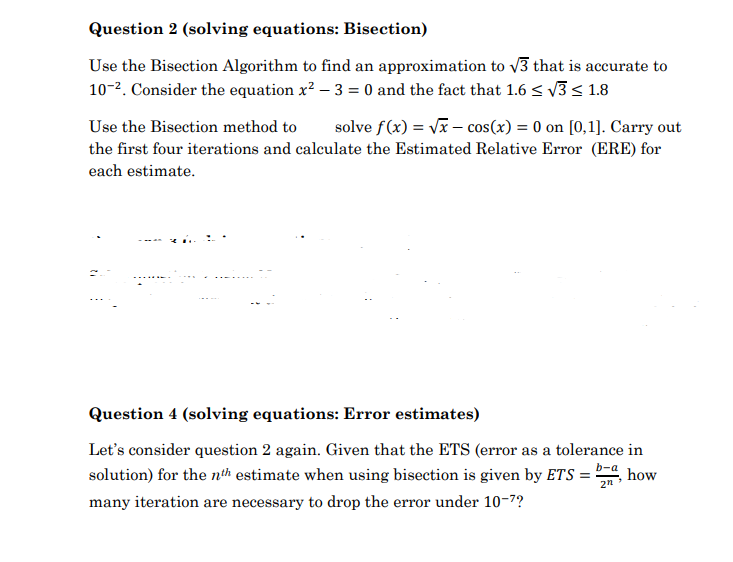 Solved Question 2 (solving equations: Bisection) Use the | Chegg.com