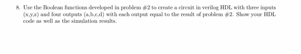 Solved 8. Use the Boolean functions developed in problem #2 | Chegg.com