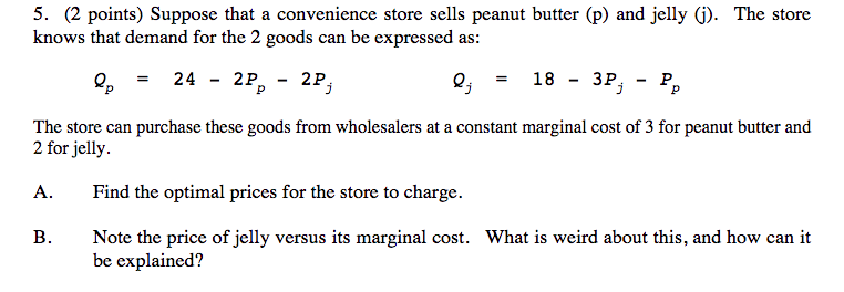 Solved 5. (2 points) Suppose that a convenience store sells | Chegg.com