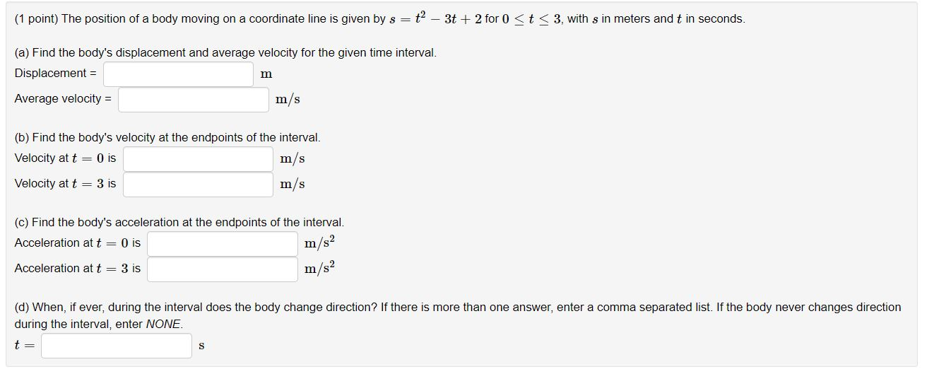 Solved (1 point) The position of a body moving on a | Chegg.com
