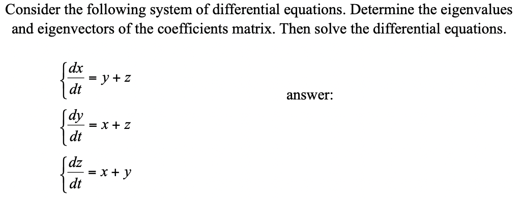 Solved Consider the following system of differential | Chegg.com
