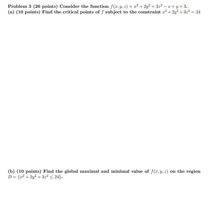 Solved Problem 3 (20 points) Consider the function f(x, y, | Chegg.com