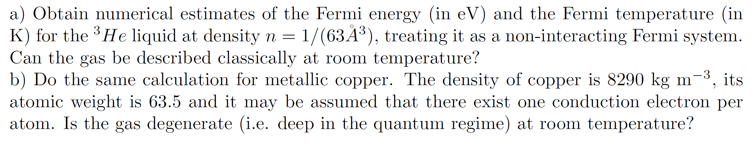 Solved 3 - a) Obtain numerical estimates of the Fermi energy | Chegg.com