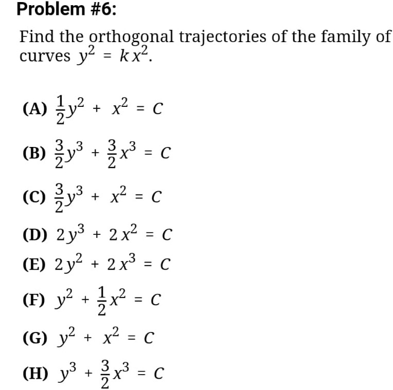 Solved Problem 6 Find The Orthogonal Trajectories Of Th Chegg Com