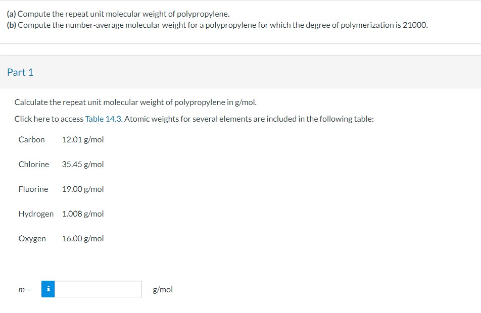 Solved A Compute The Repeat Unit Molecular Weight Of Chegg Com