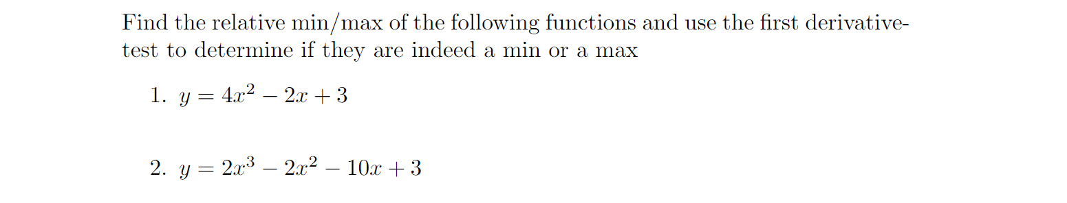 Solved Find the relative min/max of the following functions | Chegg.com