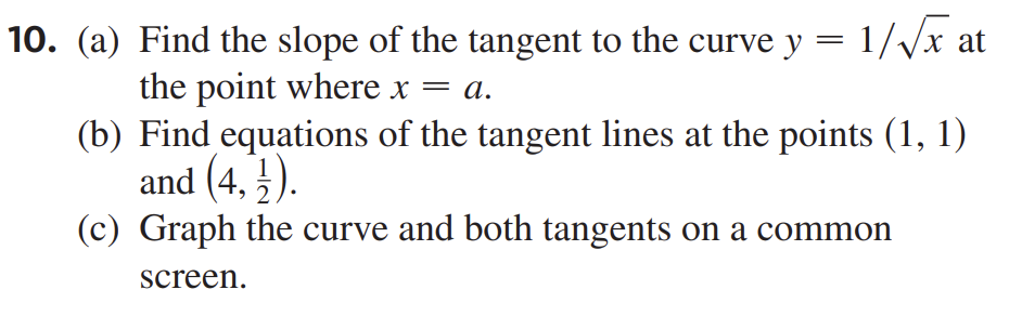 Solved = 10. (a) Find the slope of the tangent to the curve | Chegg.com