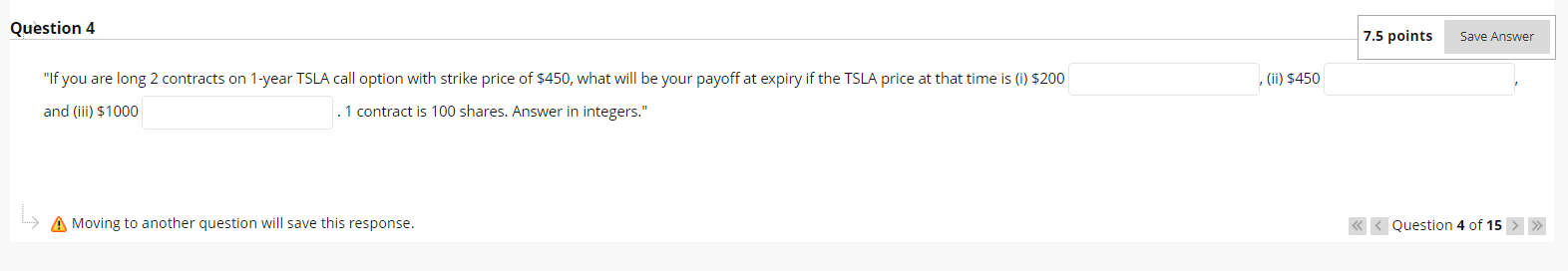 Solved Question 4 7.5 points Save Answer (ii) $450 "If you | Chegg.com