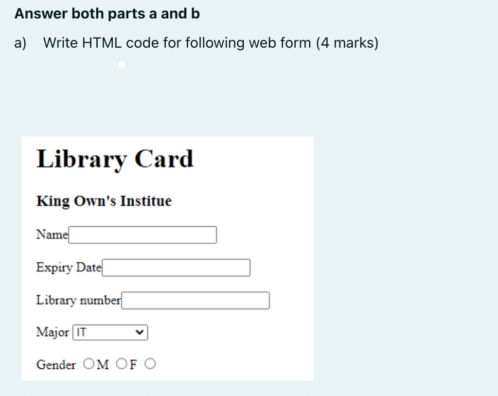 Solved Answer Both Parts A And B A) Write HTML Code For | Chegg.com