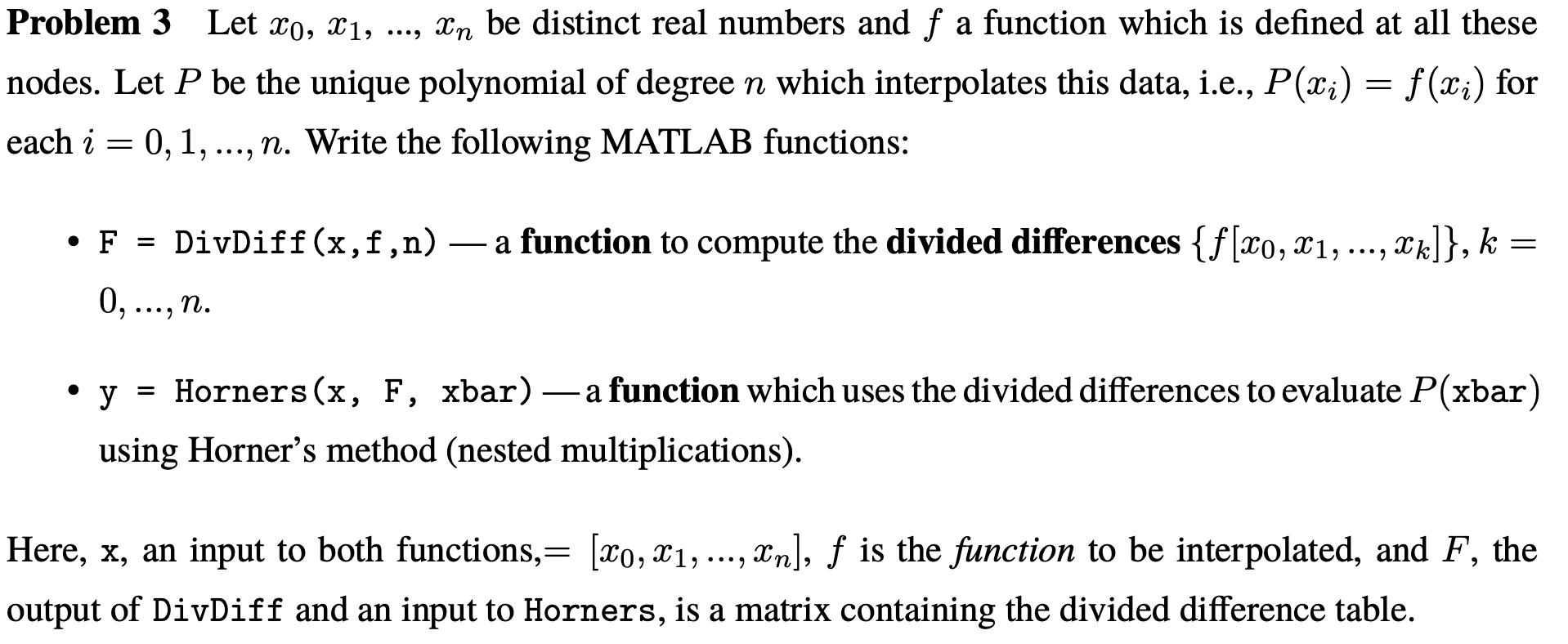 Solved Problem 3 Let X0 X1 Un Distinct Real Numbers F Function Defined Nodes Let P Unique Polyno Q