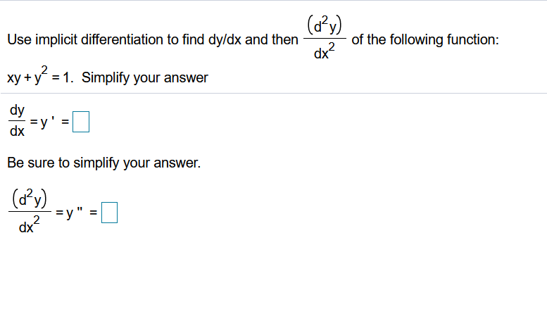 Solved Use implicit differentiation to find dy/dx and then | Chegg.com