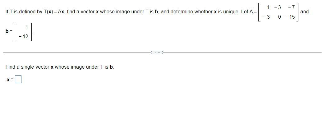 Solved B=[1−12] Find A Single Vector X Whose Image Under T | Chegg.com