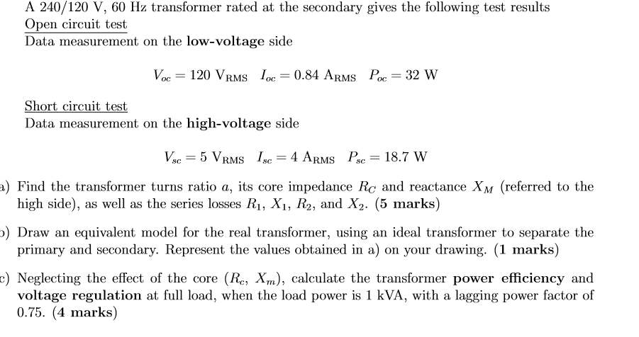 Solved A 240/120 V, 60 Hz transformer rated at the secondary | Chegg.com