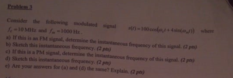 Solved Problem 3 Consider the following modulated signal | Chegg.com