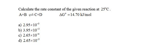 Solved Calculate the rate constant of the given reaction at | Chegg.com