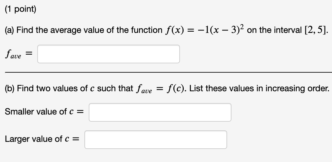 Solved (1 point) (a) Find the average value of the function | Chegg.com
