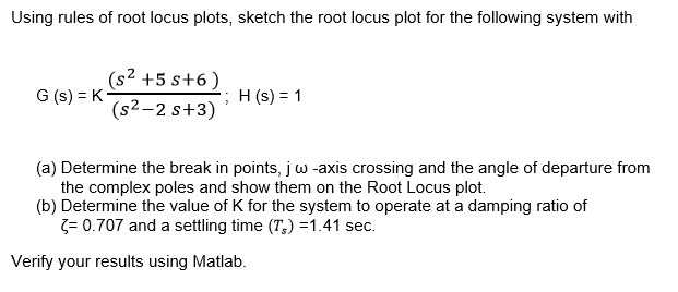 Solved Using rules of root locus plots, sketch the root | Chegg.com