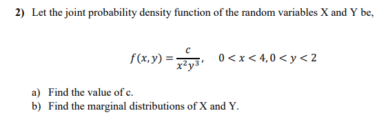 Solved 2) Let the joint probability density function of the | Chegg.com