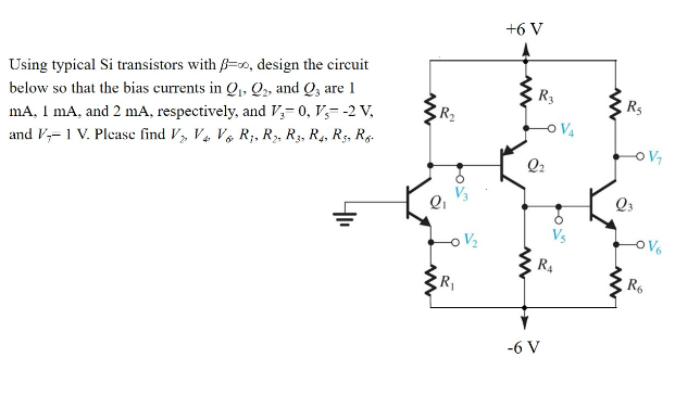 Using typical Si transistors with β=∞, design th. | Chegg.com