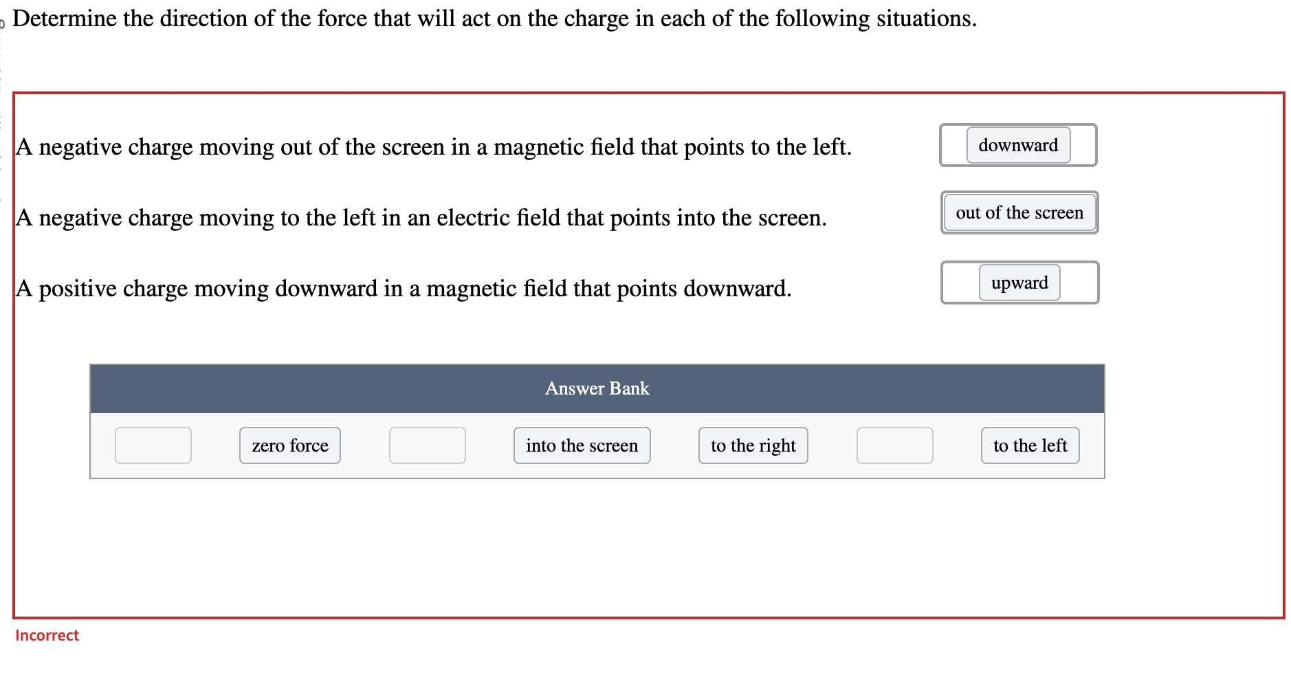 Solved Determine the direction of the force that will act on | Chegg.com