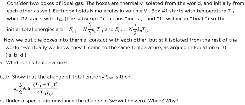 Consider two boxes of ideal gas. The boxes are | Chegg.com