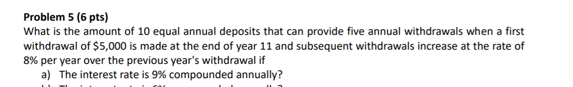 Solved Problem 5 (6 pts) What is the amount of 10 equal | Chegg.com