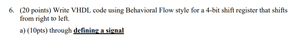 Solved 6. (20 points) Write VHDL code using Behavioral Flow | Chegg.com