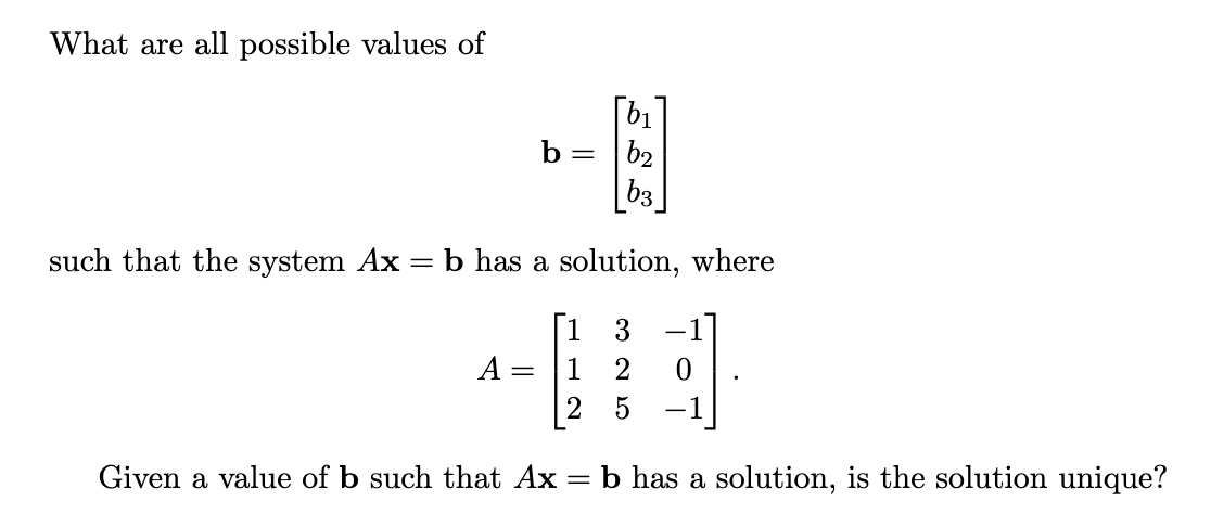 Solved What Are All Possible Values Of B=⎣⎡b1b2b3⎦⎤ Such | Chegg.com