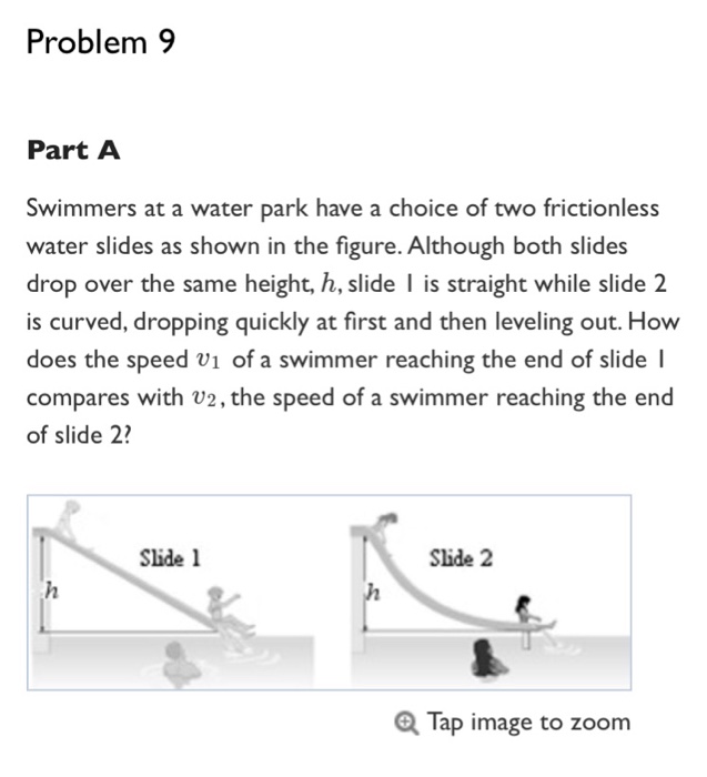 Solved Problem 9 Part A Swimmers at a water park have a