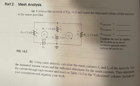 Solved Part 2 Mesh Analysis (a) Construct the network of | Chegg.com