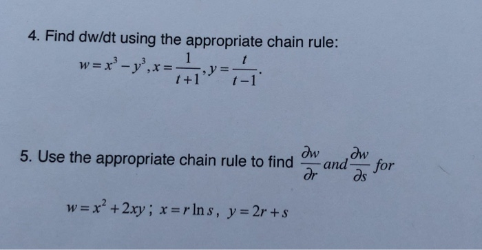 Solved 4 Find Dw Dt Using The Appropriate Chain Rule