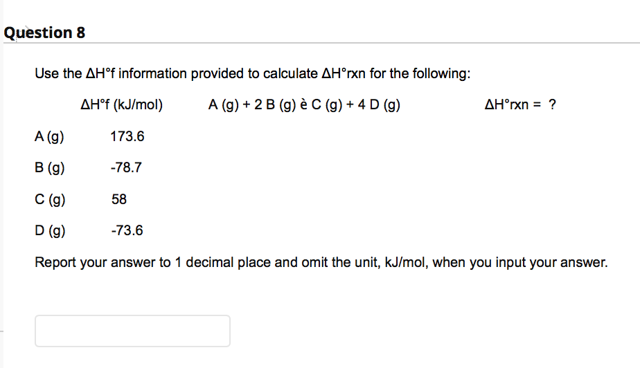 Calculating Moles Questions Solved Question 8 Use the AHºf information provided to | Chegg.com