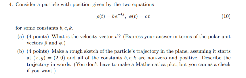 Solved 4. Consider A Particle With Position Given By The Two | Chegg.com