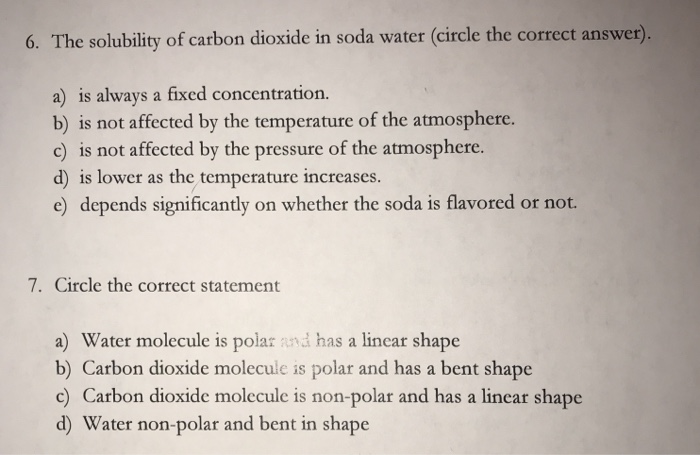 Solved 6. The solubility of carbon dioxide in soda water | Chegg.com
