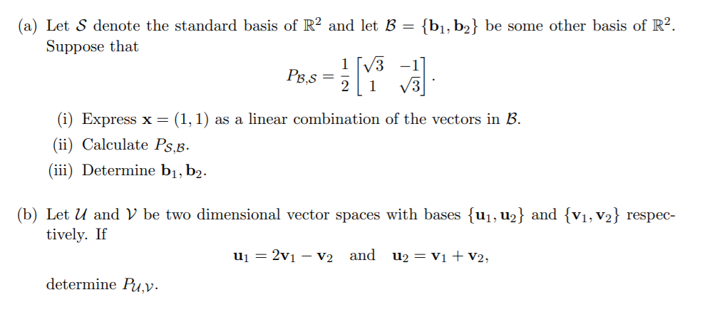 Solved (a) Let S Denote The Standard Basis Of R2 And Let B = | Chegg.com