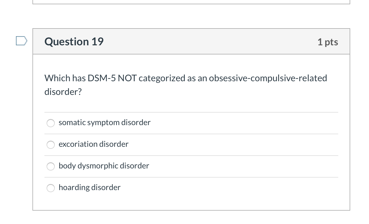 Solved Question 19 1 pts Which has DSM-5 NOT categorized as