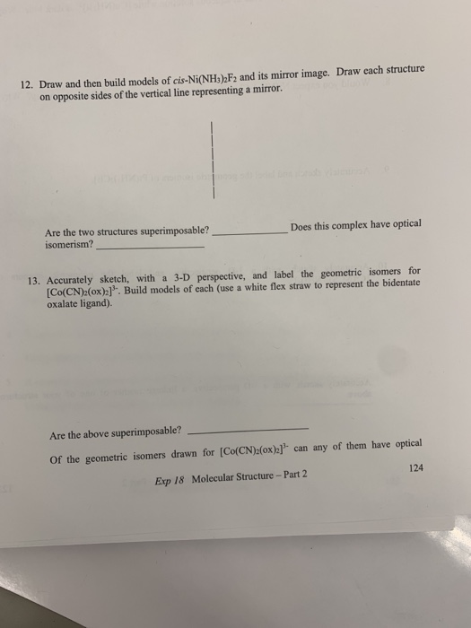 Solved 12. Draw and then build models of cis-Ni(NHs)2F2 and | Chegg.com