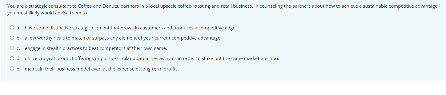 Solved You are a strategic consultant to Coffee and Donuts, | Chegg.com