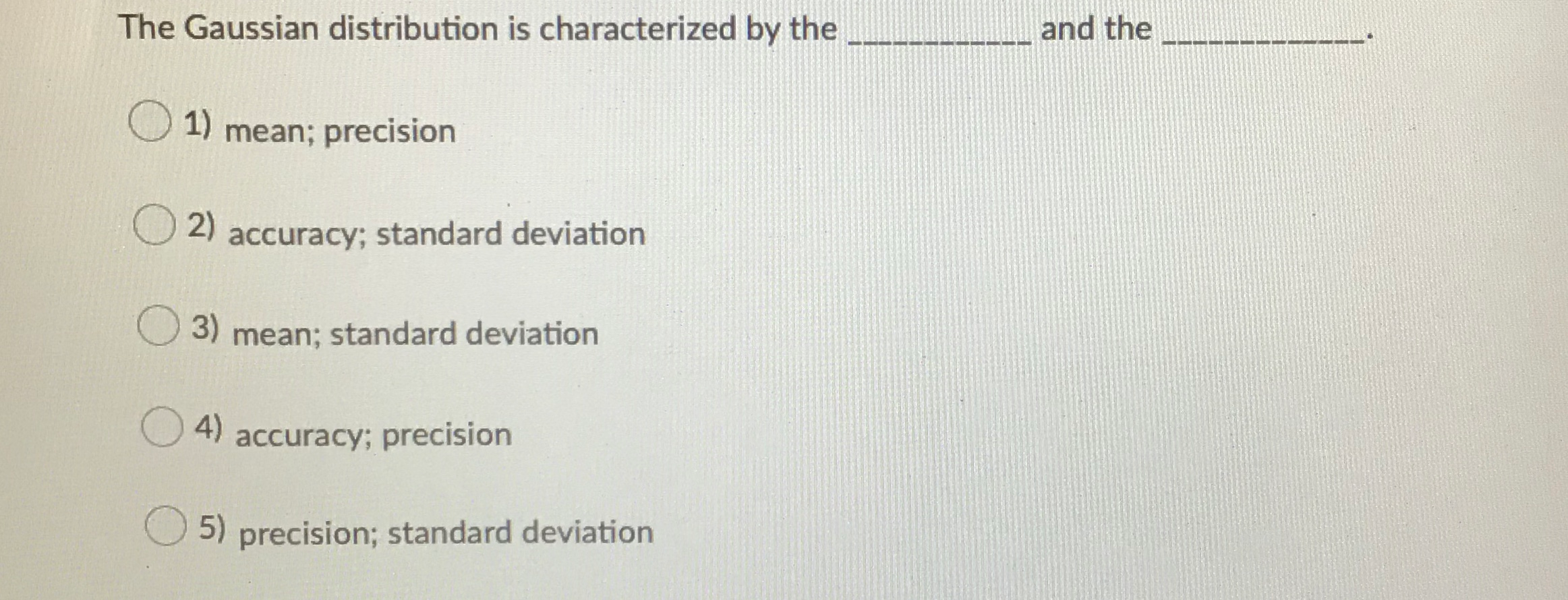 Solved The Gaussian distribution is characterized by the and | Chegg.com