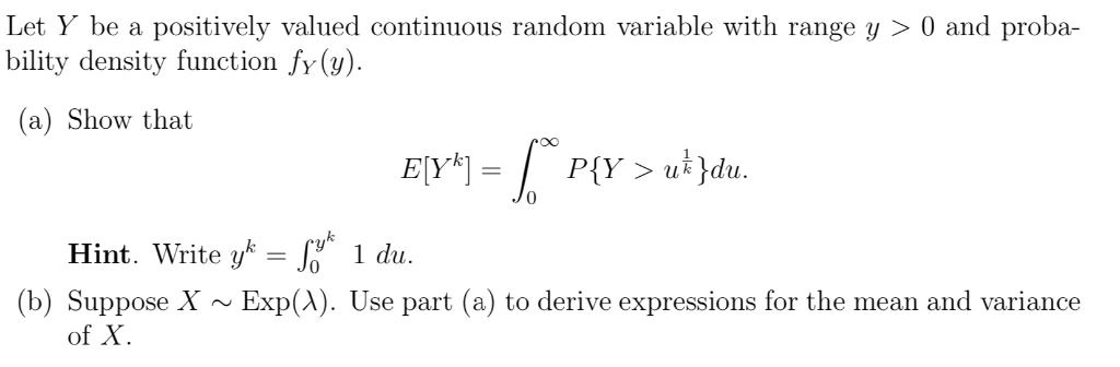 Solved Let Y be a positively valued continuous random | Chegg.com