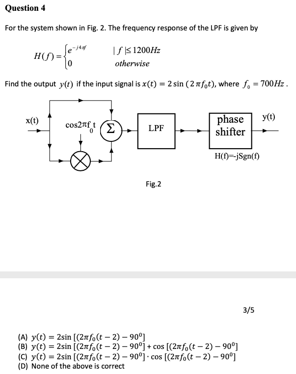 Solved Question 4 For The System Shown In Fig. 2. The | Chegg.com