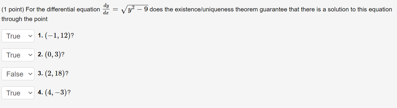 Solved = 9 Does The Existence/uniqueness Theorem Guarantee | Chegg.com